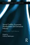 Social Conflict, Economic Development and the Extractive Industry cover