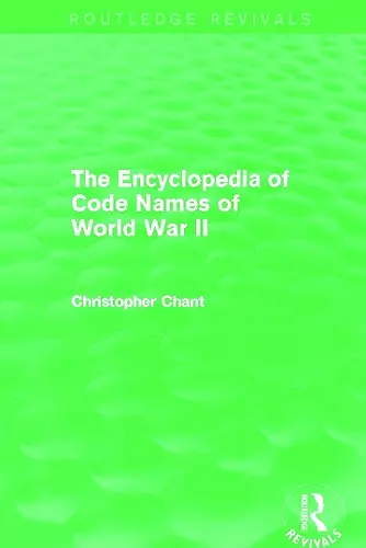 The Encyclopedia of Codenames of World War II (Routledge Revivals) cover