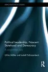 Political Leadership, Nascent Statehood and Democracy cover