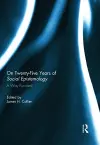 On Twenty-Five Years of Social Epistemology cover