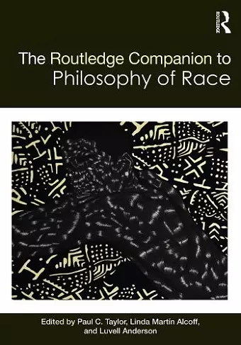 The Routledge Companion to the Philosophy of Race cover