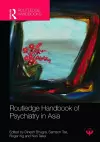 Routledge Handbook of Psychiatry in Asia cover