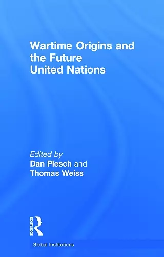 Wartime Origins and the Future United Nations cover