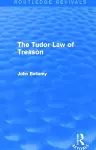 The Tudor Law of Treason (Routledge Revivals) cover