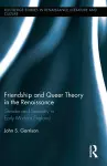 Friendship and Queer Theory in the Renaissance cover