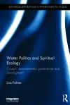 Water Politics and Spiritual Ecology cover