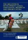 The Millennium Development Goals: Challenges, Prospects and Opportunities cover