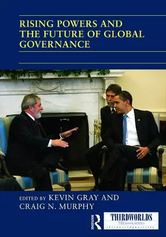 Rising Powers and the Future of Global Governance cover