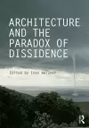 Architecture and the Paradox of Dissidence cover