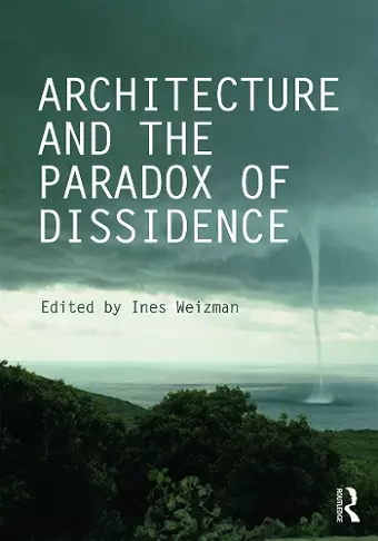 Architecture and the Paradox of Dissidence cover