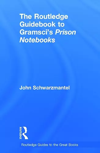 The Routledge Guidebook to Gramsci's Prison Notebooks cover