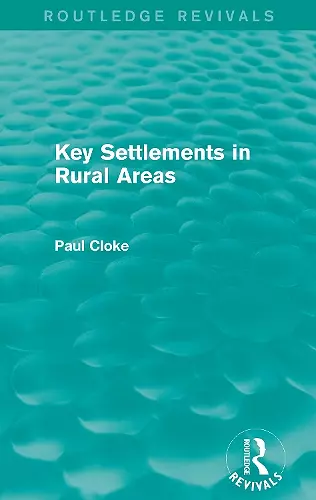 Key Settlements in Rural Areas (Routledge Revivals) cover