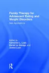 Family Therapy for Adolescent Eating and Weight Disorders cover