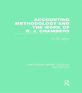 Accounting Methodology and the Work of R. J. Chambers (RLE Accounting) cover