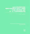 Accounting Methodology and the Work of R. J. Chambers (RLE Accounting) cover