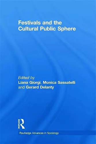 Festivals and the Cultural Public Sphere cover