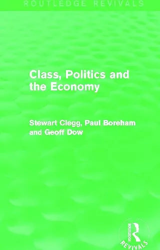 Class, Politics and the Economy (Routledge Revivals) cover