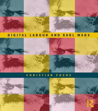 Digital Labour and Karl Marx cover