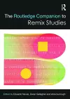 The Routledge Companion to Remix Studies cover