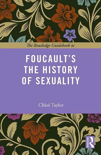 The Routledge Guidebook to Foucault's The History of Sexuality cover