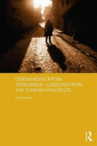 Disengaging from Terrorism - Lessons from the Turkish Penitents cover