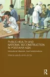 Public Health and National Reconstruction in Post-War Asia cover