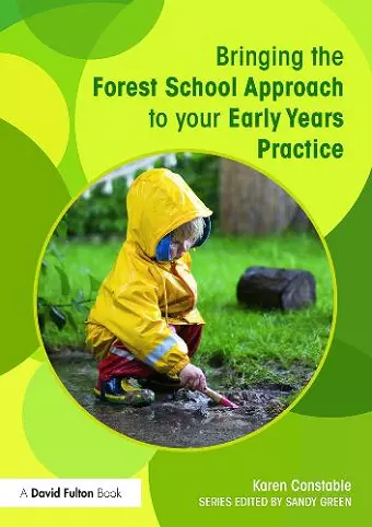 Bringing the Forest School Approach to your Early Years Practice cover