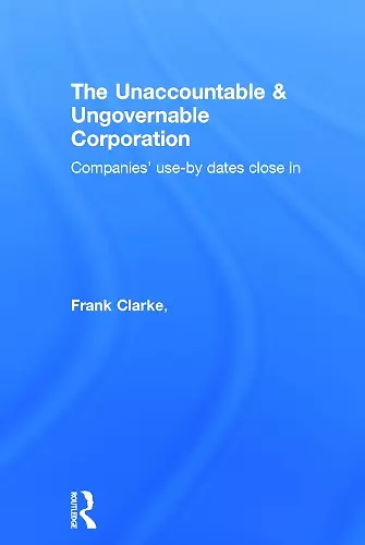 The Unaccountable & Ungovernable Corporation cover