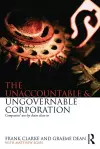 The Unaccountable & Ungovernable Corporation cover