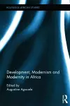 Development, Modernism and Modernity in Africa cover