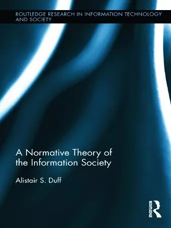 A Normative Theory of the Information Society cover