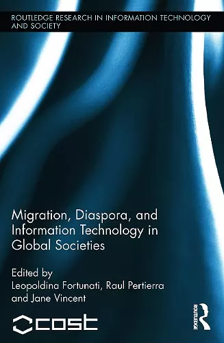 Migration, Diaspora and Information Technology in Global Societies cover