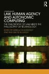 Law, Human Agency and Autonomic Computing cover