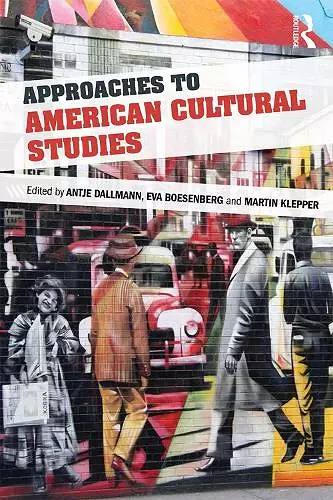 Approaches to American Cultural Studies cover