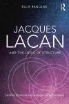 Jacques Lacan and the Logic of Structure cover