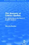 The Anatomy of Literary Studies (Routledge Revivals) cover