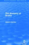 The Anatomy of Drama (Routledge Revivals) cover