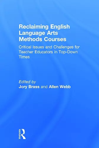 Reclaiming  English Language Arts Methods Courses cover