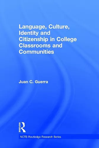 Language, Culture, Identity and Citizenship in College Classrooms and Communities cover