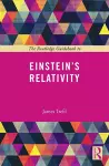 The Routledge Guidebook to Einstein's Relativity cover