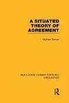 A Situated Theory of Agreement (RLE Linguistics B: Grammar) cover