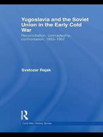 Yugoslavia and the Soviet Union in the Early Cold War cover