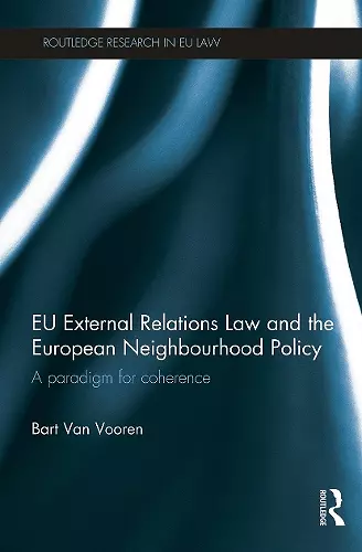 EU External Relations Law and the European Neighbourhood Policy cover