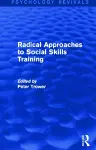 Radical Approaches to Social Skills Training cover