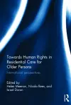 Towards Human Rights in Residential Care for Older Persons cover