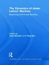 The Dynamics of Asian Labour Markets cover