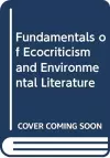 Fundamentals of Ecocriticism and Environmental Literature cover