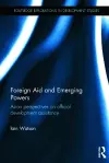 Foreign Aid and Emerging Powers cover