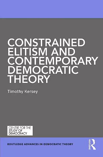 Constrained Elitism and Contemporary Democratic Theory cover