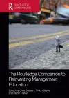 The Routledge Companion to Reinventing Management Education cover